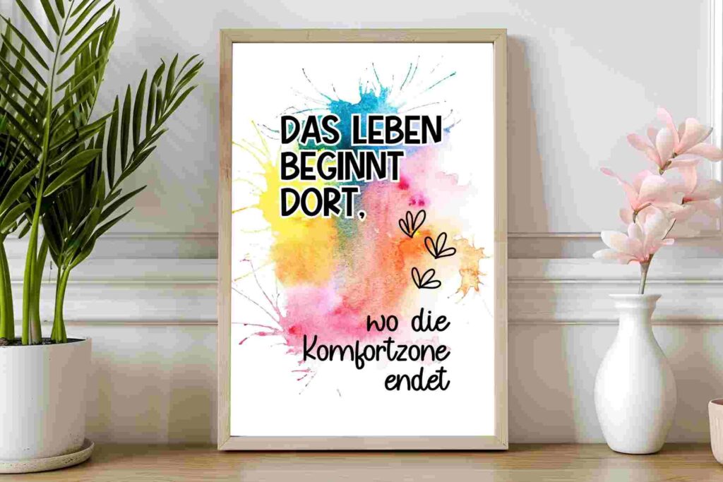 Das Leben beginnt dort, wo die Komfortzone endet. Sprüche Poster kaufwen