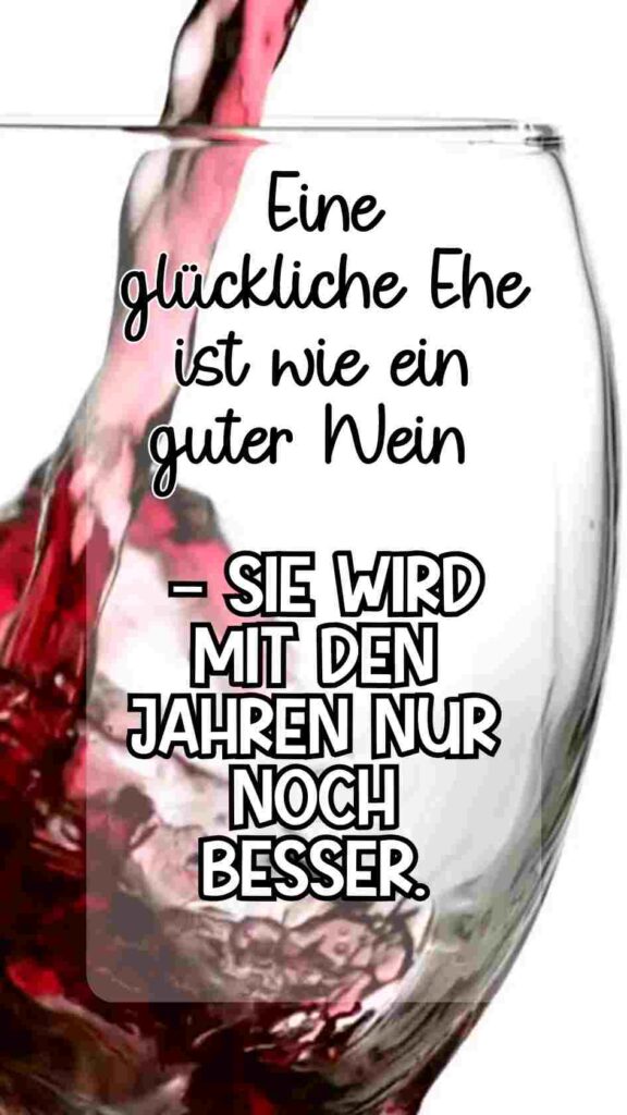Bild von einem Weinglas mit Spruch zur Hochzeit: "Eine glückliche Ehe ist ..."