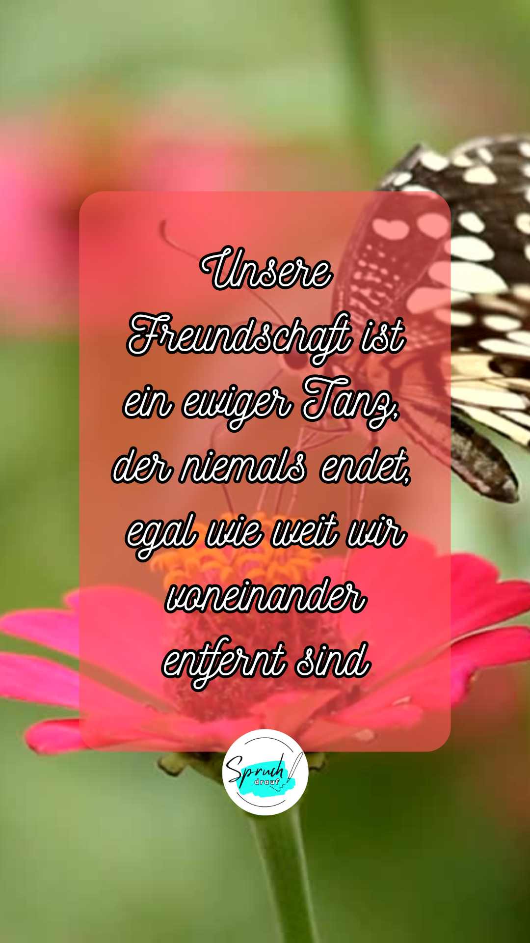 Hintergrundbild mit Abschiedsspruch über Freunde: "Unsere Freundschaft ist ein ewiger Tanz, der niemals endet, egal wie weit wir voneinander entfernt sind."