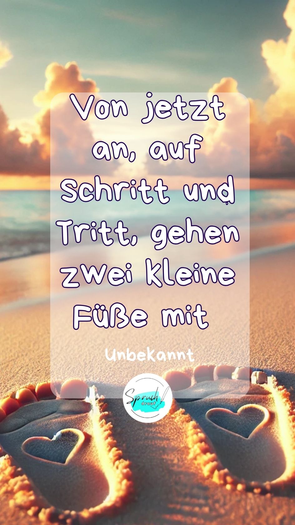 Hintergrundbild mit einem schönen Spruch für eine Karte zur Geburt: " Von jetzt an, auf Schritt und Tritt, gehen zwei kleine Füße mit."