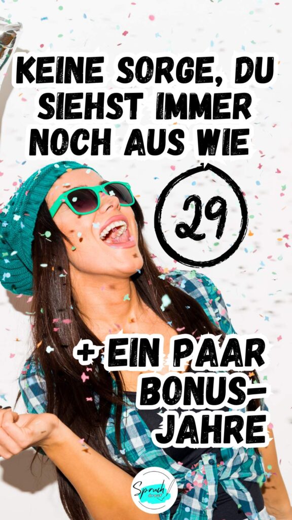 Hintergrundbild mit lustigem Spruch zum Geburtstag einer Frau: Keine sorge, du siehst immer noch aus wie 20 plus ein paar Bonusjahre.