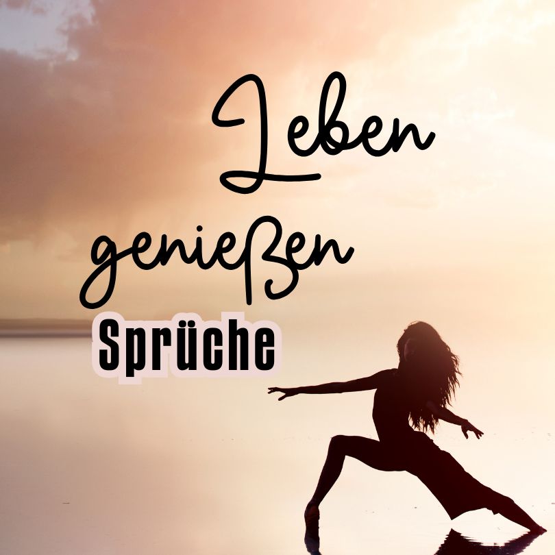 Beitragsbild für die Seite "Sprüche zum Leben genießen"