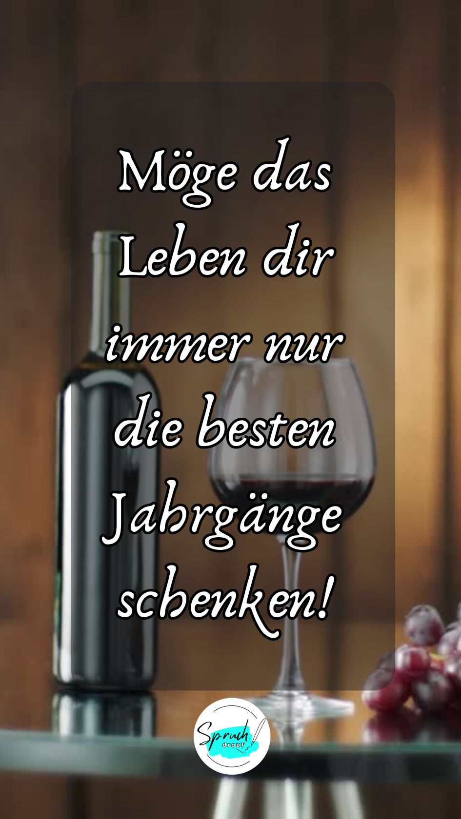 Hintergrundbild mit Sprüche über Wein für besondere Anlässe.