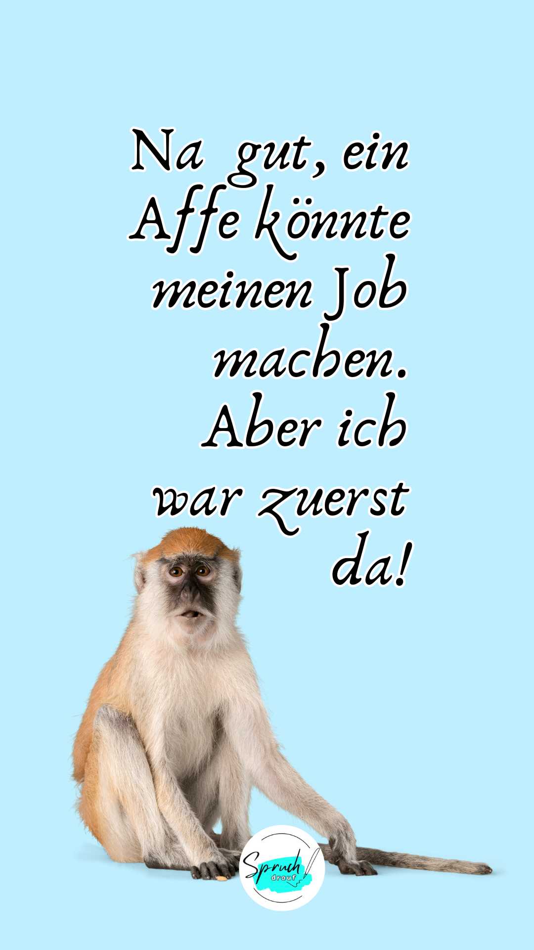 Hintergrundbild mit witzigem Spruch über Arbeit