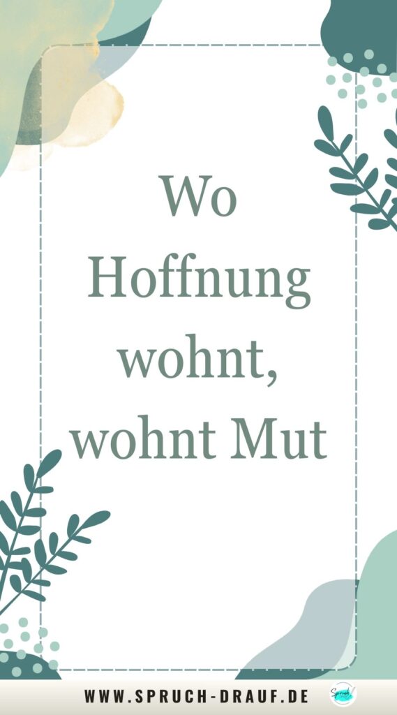 Spruch über Hoffnung und Mut