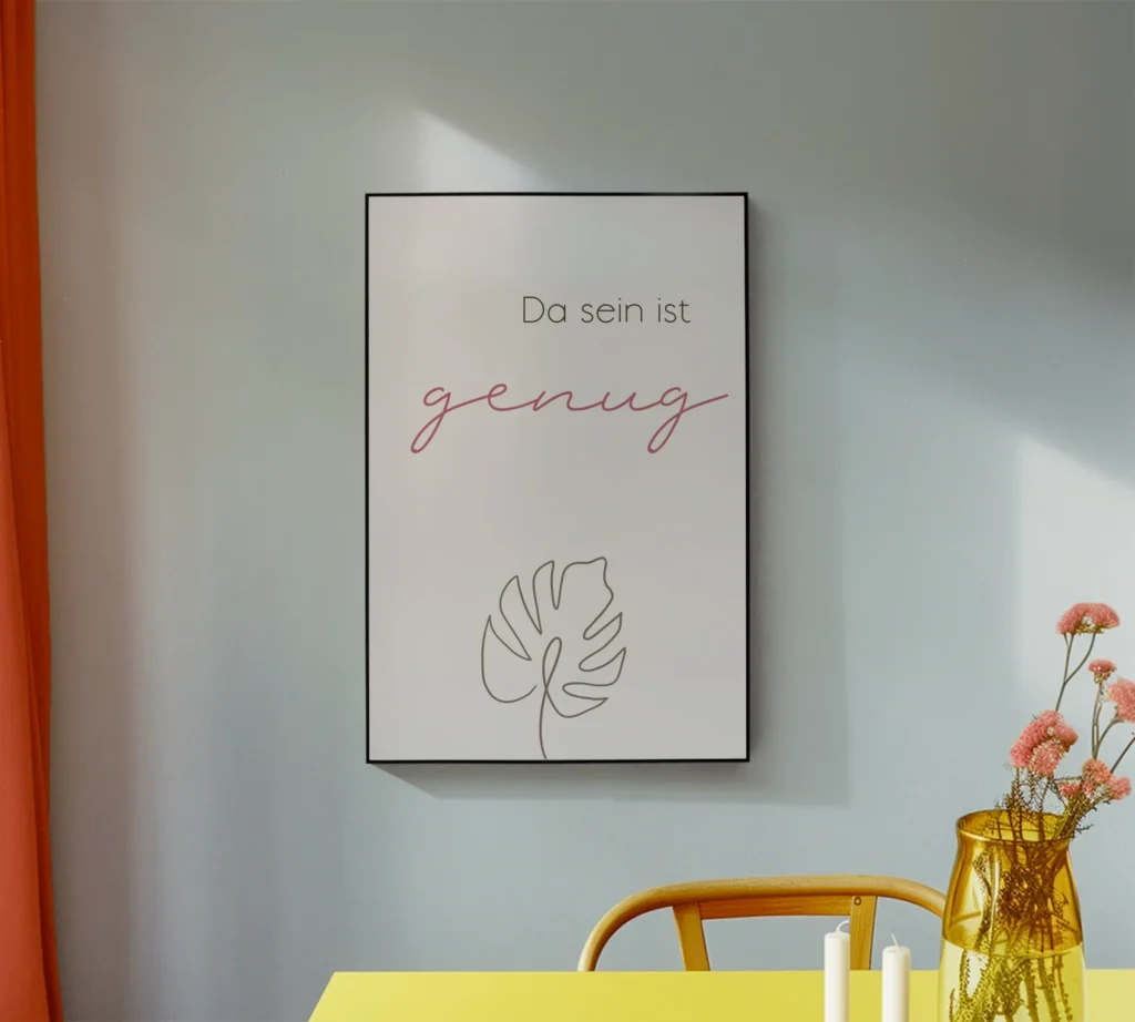 Boho Poster mit dem Spruch „Da sein ist genug – minimalistisches Wandbild für Achtsamkeit & Selbstliebe