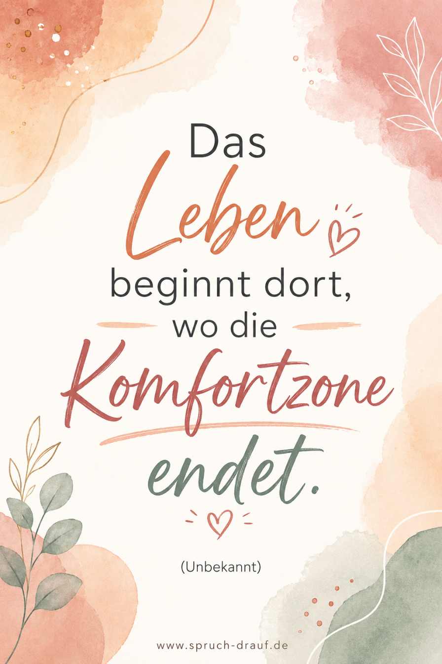 Mut Spruch über Komfortzone verlassen und persönliches Wachstum