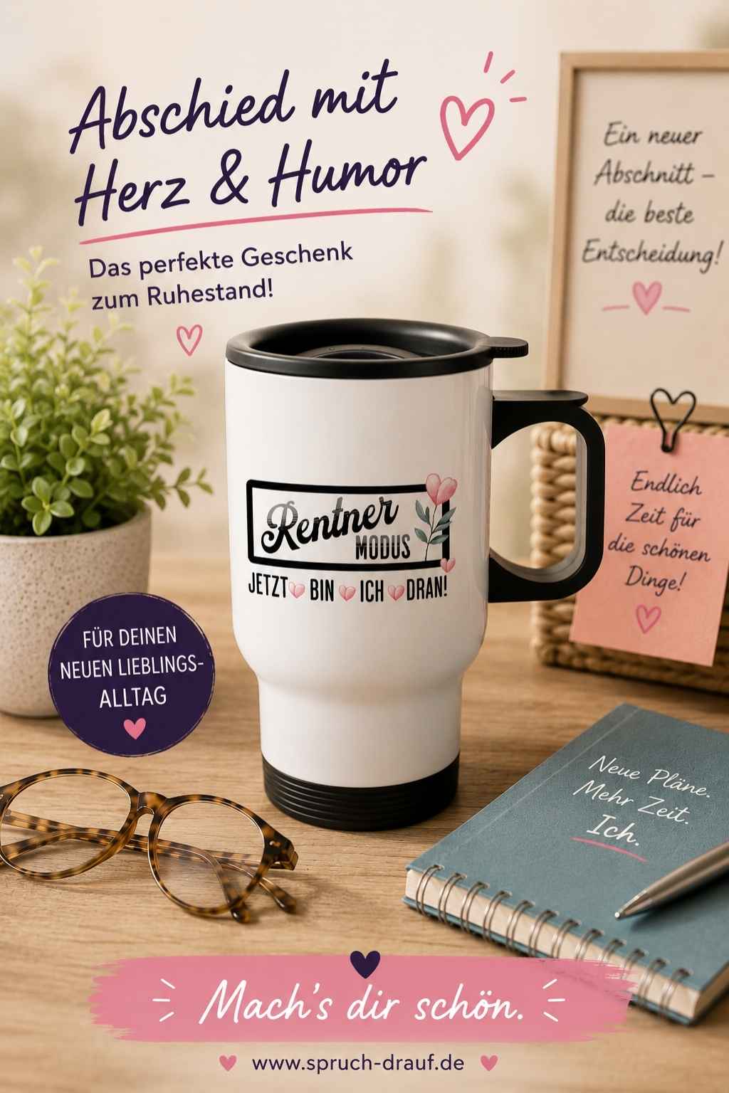 Becher mit Spruch zum Renteneintritt. "Jetzt bin ich dran."