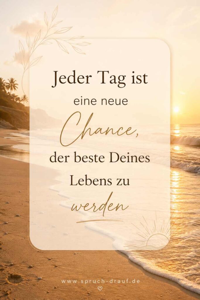 Motivierender Spruch über neue Chancen und einen positiven Neustart