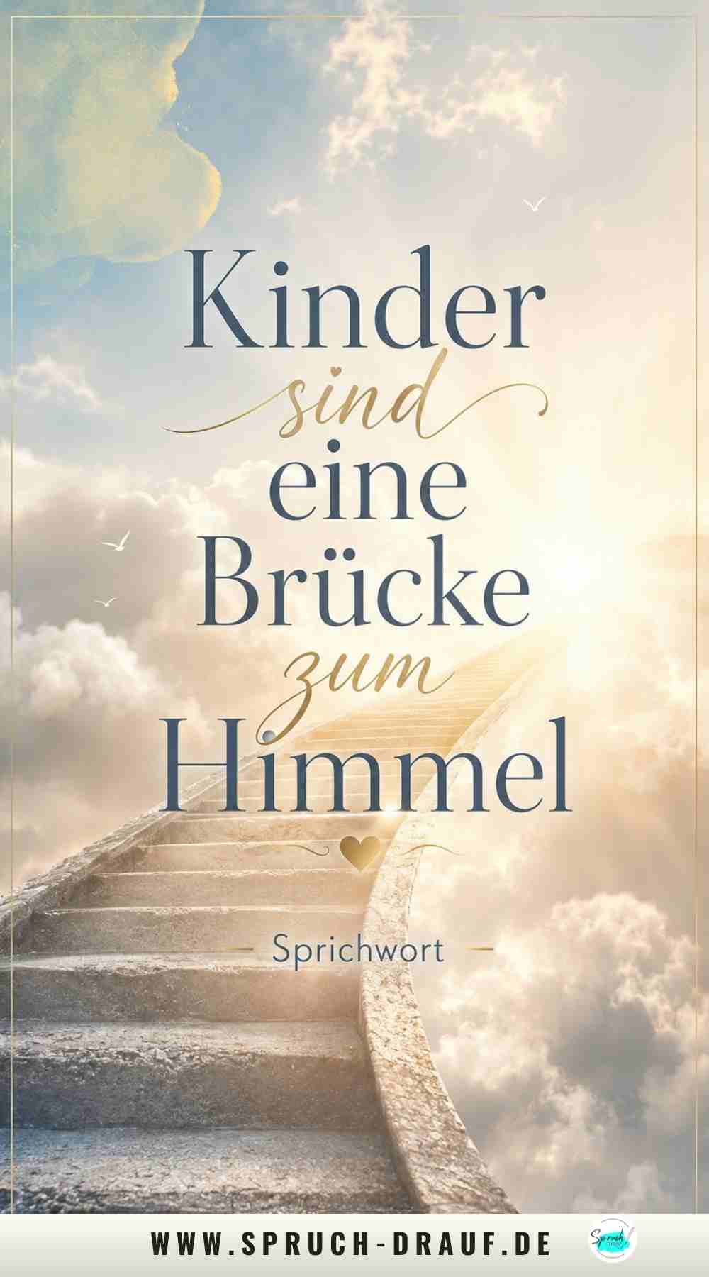 Hintergrundbild mit schönem Spruch zur Geburt: " Kinder sind Brücke zum Himmel."