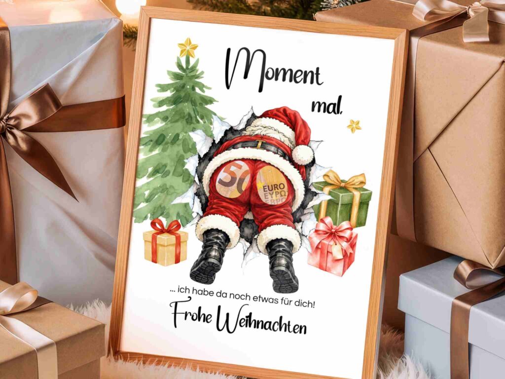 Lustiges Geldgeschenk zu Weihnachten: Weihnachtsmann von hinten mit Geldscheinen in zwei Aussparungen an der Hose und dem Spruch „Moment mal“.